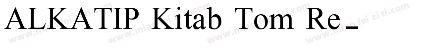 ALKATIP Kitab Tom Re字体转换